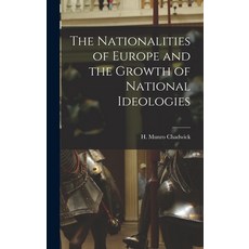 (영문도서) The Nationalities of Europe and the Growth of National Ideologies Hardcover, Hassell Street Press, English, 9781014280435