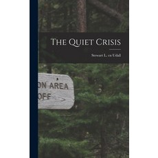 (영문도서) The Quiet Crisis Hardcover, Hassell Street Press, English, 9781013417542