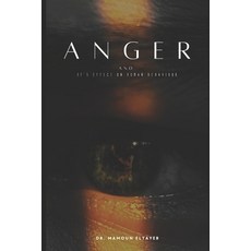 (영문도서) Anger and It's effect on human behaviour Paperback, Independently Published, English, 9798861767163