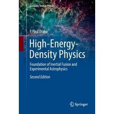 (영문도서) High-Energy-Density Physics: Foundation of Inertial Fusion and Experimental Astrophysics Paperback, Springer, English, 9783319884738