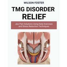 (英文圖書)TMJ Disorder Relief: Jaw Pain Solutions Using Daily Exercises and Stress Reducti... 平裝版, Independently Published, English