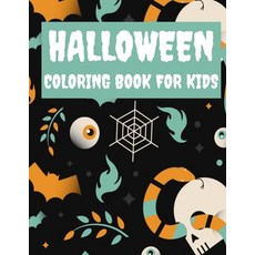 Halloween Coloring Book for Kids: Halloween Gifts for Kids Halloween Kids Books with funny Coloring... Paperback, Independently Published