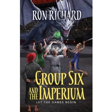 (영문도서) Group Six and the Imperium: Let the Games Begin Paperback, Christopher Matthews Publis..., English, 9781944072995