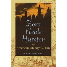 (영문도서) Zora Neale Hurston and American Literary Culture Paperback, University Press of Florida, English, 9780813081083