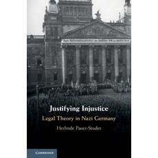 Justifying Injustice Hardcover, Cambridge University Press