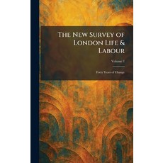 (영문도서)The New Survey of London Life & Labour: Forty Years of Change Hardcover, Tradd Street Press, English, 9781025866208 Tradd Street Press, English, 9781025866208