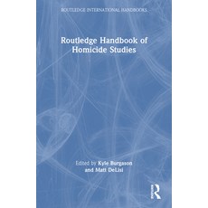 (영문도서)Routledge Handbook of Homicide Studies Paperback, Routledge, English, 9781032506593