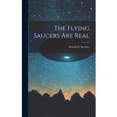 (영문도서) The Flying Saucers Are Real Hardcover, Legare Street Press, English, 9781022891692