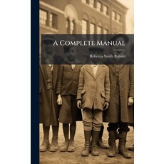 (영문도서)A Complete Manual Hardcover, Hutson Street Press, English, 9781023860765