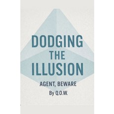 (外文書)Dodging The Illusion: Agent Beware Paperback, Chanel Alexander, English