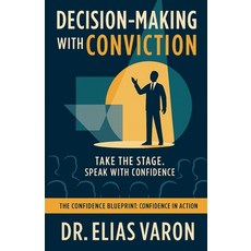 (英文圖書)Decision-Making with Conviction 平裝版, Dr. Elias Varon, 英文