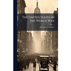(英文圖書)The United States in the World War 精裝版, Hutson Street Press, 英文