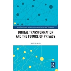(영문도서)Digital Transformation and the Future of Privacy Hardcover, Routledge, English, 9780367110628 Routledge, English, 9780367110628