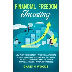 Financial Freedom Investing: You Want to Invest but Have No Idea Where to Start? Understand Investme... Hardcover, Native Publisher