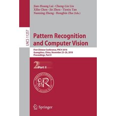 (영문도서) Pattern Recognition and Computer Vision: First Chinese Conference Prcv 2018 Guangzhou Chin... Paperback, Springer, English, 9783030033347