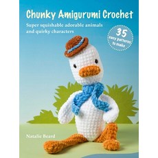 (영문도서)Chunky Amigurumi Crochet: 35 Easy Patterns to Make: Super-Squishable Adorable An... Paperback, Cico, English, 9781800655898