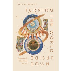 (英文圖書)Turning the World Upside Down: Lessons for the Church from Acts 1-8 平裝版, Crossway, 英文