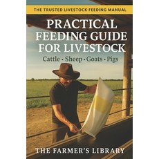 (英文圖書)Practical Feeding Guide for Livestock: Cattle Sheep Goats & Pigs: Essential Nu... 平裝版, Independently Published, 英文