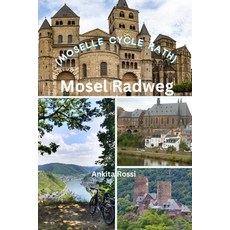 (영문도서) Mosel Radweg (Moselle Cycle Path) Paperback, Nextunicorn Publisher Propr..., English, 9788196830656