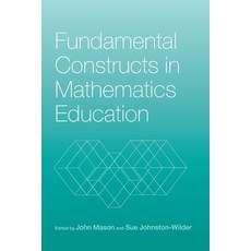 (영문도서) Fundamental Constructs in Mathematics Education Paperback, Routledge, English, 9780415326988