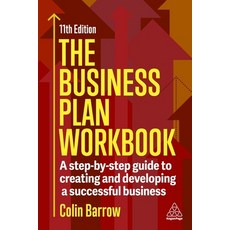 (영문도서)The Business Plan Workbook: A Step-By-Step Guide to Creating and Developing a Su... Hardcover, Kogan Page, English, 9781398623682