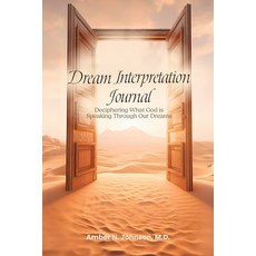 (영문도서) Dream Interpretation Journal: Deciphering What God is Speaking Through Your Dreams Paperback, Torn Curtain Publishing, English, 9781991299000