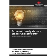 (영문도서) Economic analysis on a small rural property Paperback, Our Knowledge Publishing, English, 9786207745760