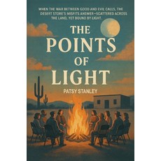 (영문도서)The Points of Light Paperback, Patsy Stanley, English, 9798998610455