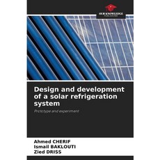 (英文圖書)Design and development of a solar refrigeration system 平裝版, Our Knowledge Publishing, 英文