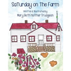 (영문도서)Saturday on the Farm Paperback, Nico 11 Publishing & Design, English, 9781957351780