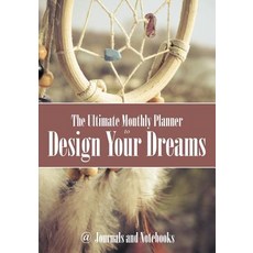 The Ultimate Monthly Planner to Design Your Dreams Paperback, Speedy Publishing LLC, English, 9781683264385
