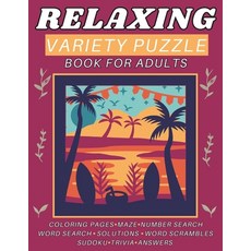 (영문도서) Relaxing Variety Puzzle Book for Adults and Seniors: This Collection Ensures A Delightful Pas... Paperback, Independently Published, English, 9798876338419