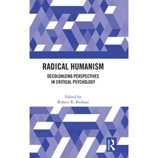 (外文書)Radical Humanism: Decolonizing Perspectives in Critical Psychology Hardcover, Routledge, English