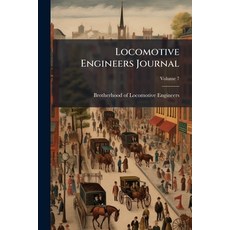 (영문도서)Locomotive Engineers Journal; Volume 7 Paperback, Nabu Press, English, 9781272526931