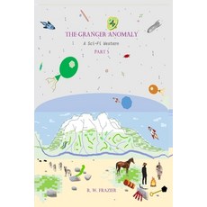 (英文圖書)The Granger Anomaly - Part 5: A Sci-Fi Western 平裝版, Independently Published, 英文