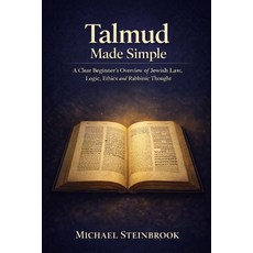 (영문도서)Talmud Made Simple: A Clear Beginner's Overview of Jewish Law Logic Ethics and... Paperback, Independently Published, English, 9798243195065