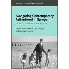 (外文書)Navigating Contemporary Fatherhood in Europe: Care and Involvement in Everyday Life Hardcover, Bristol University Press, English