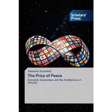 (영문도서)The Price of Peace Paperback, Scholars' Press, English, 9786209911446 Scholars' Press, English, 9786209911446