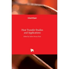 (영문도서) Heat Transfer: Studies and Applications Hardcover, Intechopen, English, 9789535121466