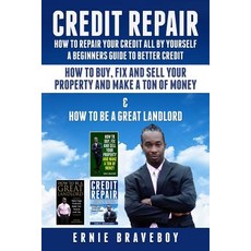 (영문도서) Credit Repair How to Repair Your Credit All by Yourself a Beginners Guide to Better Credit Ho... Paperback, Independently Published, English, 9781983120046