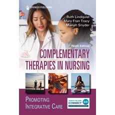 (영문도서) Complementary Therapies in Nursing: Promoting Integrative Care Paperback, Springer Publishing Company, English, 9780826194954