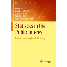 (영문도서) Statistics in the Public Interest: In Memory of Stephen E. Fienberg Paperback, Springer, English, 9783030754624