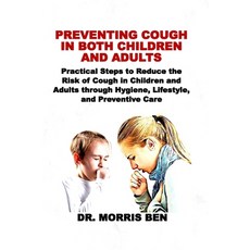 (英文圖書)Preventing Cough in Both Children and Adults: Practical Steps to Reduce the Risk... 平裝版, Independently Published, 英文