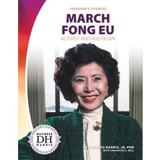 March Fong Eu: Activist and Politician Library Binding, Abdo Publishing