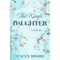 (영문도서)The King's Daughter Paperback, Brown Books Publishing Group, English, 9781612548364