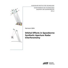 (영문도서) Orbital Effects in Spaceborne Synthetic Aperture Radar Interferometry Paperback, Karlsruher Institut Fur Tec..., English, 9783731501343