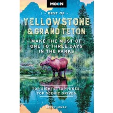 (영문도서) Moon Best of Yellowstone & Grand Teton: Make the Most of One to Three Days in the Parks Paperback, Moon Travel, English, 9781640497429