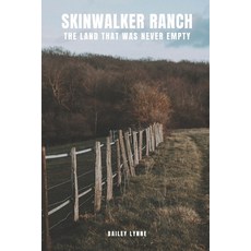 (英文圖書)Skinwalker Ranch: The Land That Was Never Empty 平裝版, Independently Published, 英文