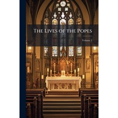 (영문도서)The Lives of the Popes; Volume 2 Paperback, Nabu Press, English, 9781176793408