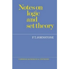 Notes on Logic and Set Theory, Cambridge University Press